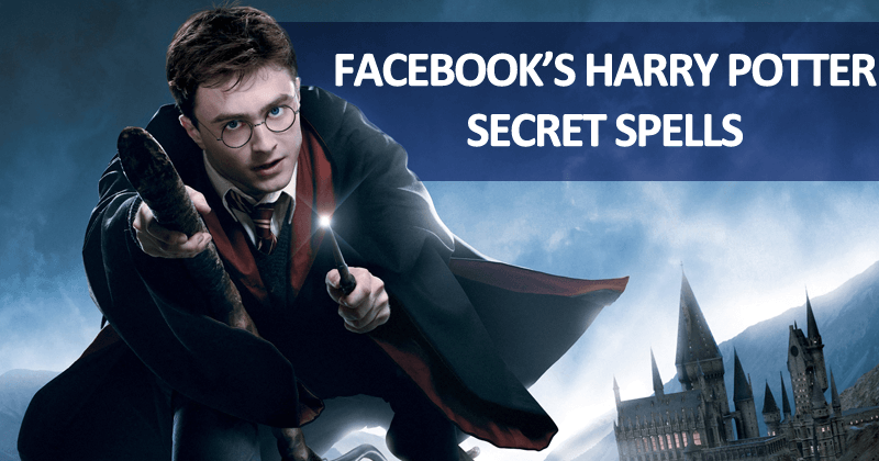 How To Activate Facebook’s Secret Harry Potter Spells