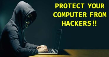 8 Simple Steps To Protect Your Computer From Hackers
