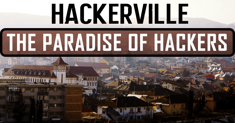 Hackerville: The Paradise Of Hackers