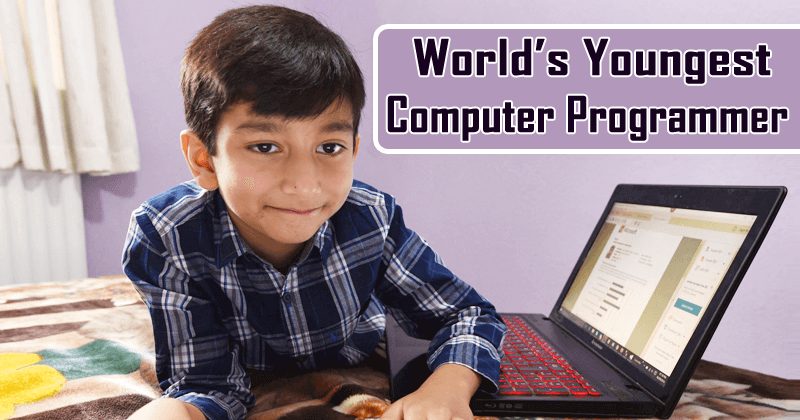 Meet The World’s Youngest Computer Programmer Is Only 7, Aims To Be Next 'Bill Gates'