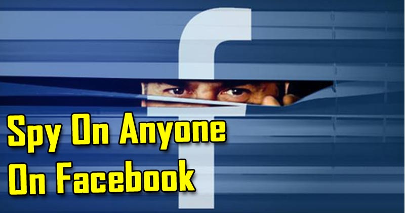 This Free Tool Lets You Spy On Anyone On Facebook