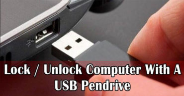 How To Lock/Unlock Your Computer With PenDrive Like A Hacker