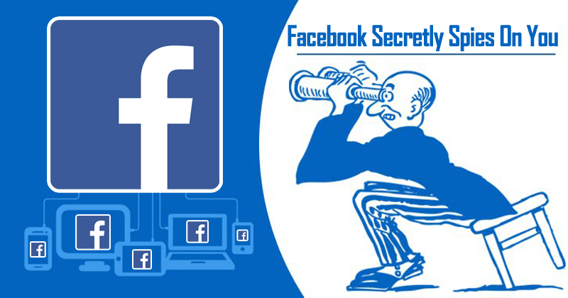 BEWARE! Facebook Secretly Spies On You Via Your Phone Camera