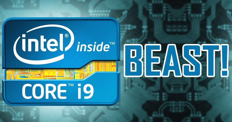 Intel Core i9 Revealed To Reach 36-Cores At 4.2 GHz