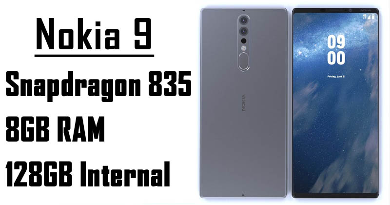 Nokia 9 With Snapdragon 835, 8GB RAM, 128GB Internal Spotted Online