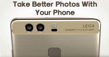 8 Simple Tricks To Take Better Photos With Your Phone
