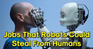 Top 10 Jobs That Robots Could Steal From Humans