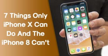 7 Things Only Apple's iPhone X Can Do And The iPhone 8 Can't