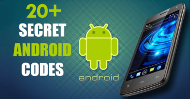 20+ Hidden Secret Codes For Android That You Should Know