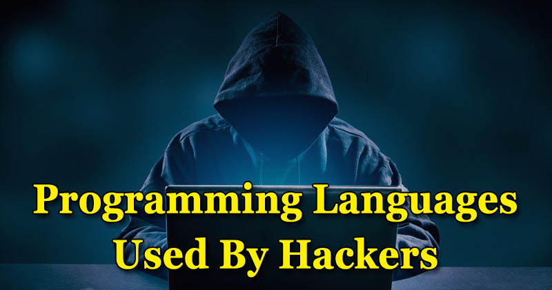 What Programming Languages Do Hackers Use?