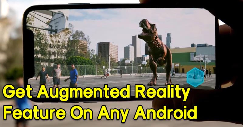 How To Get iPhone X Latest Augmented Reality Feature On Any Android