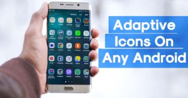 How to Get Android Oreo Adaptive Icons On Any Android
