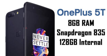 OnePlus 5T To Feature 8GB RAM, Snapdragon 835 & 128GB Internal