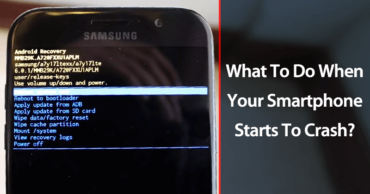 What To Do When Your Smartphone Starts To Crash?