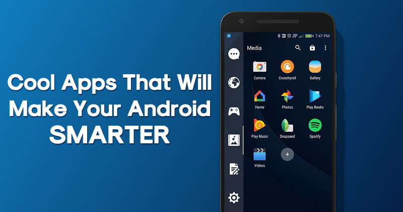 5 Cool Apps That Will Make Your Android Smarter