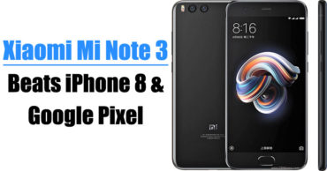 Xiaomi Mi Note 3 Beats iPhone 8 And Google Pixel