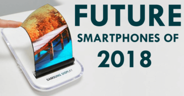 Top 10 Best Future Smartphones Of 2018