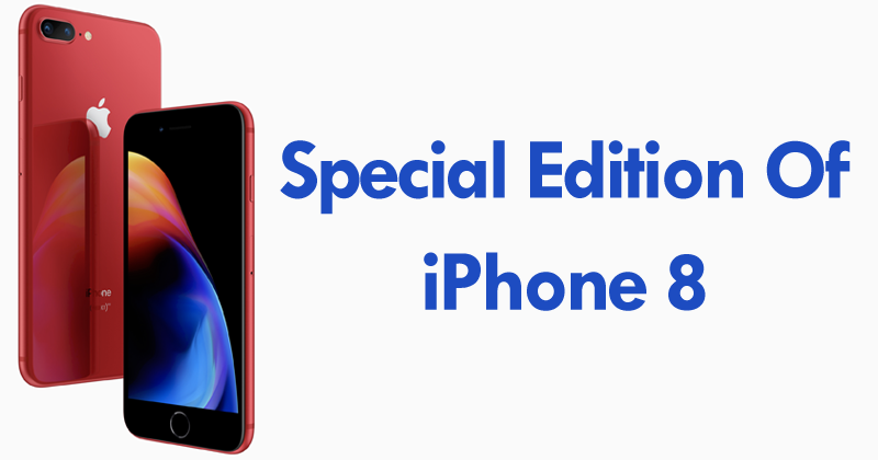 Meet The Official Special Edition Of iPhone 8