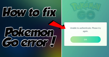 Pokemon Go Unable To Authenticate Error [Fixed]