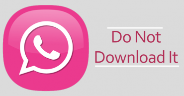 Received a Link to Download 'WhatsApp Pink'? Don't Download & Install it