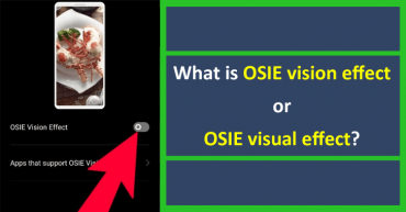 What is OSIE vision effect or OSIE visual effect?