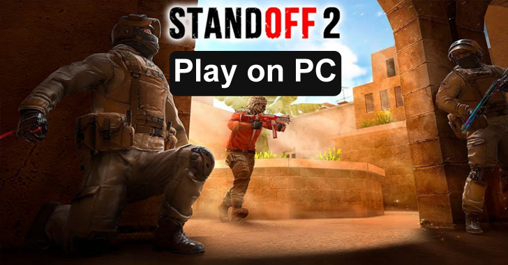How to Play Standoff 2 Game on PC?