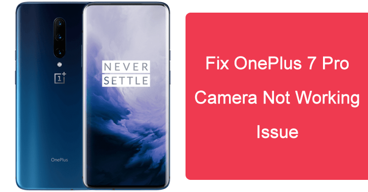 Fix OnePlus 7 Pro Camera Not Working Issue