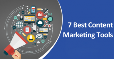 Behind Every Business Success: 7 Best Content Marketing Tools