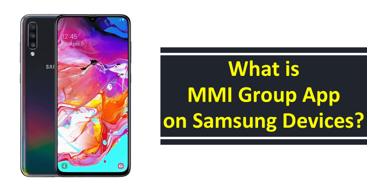 What is MMI Group App on Samsung Devices?