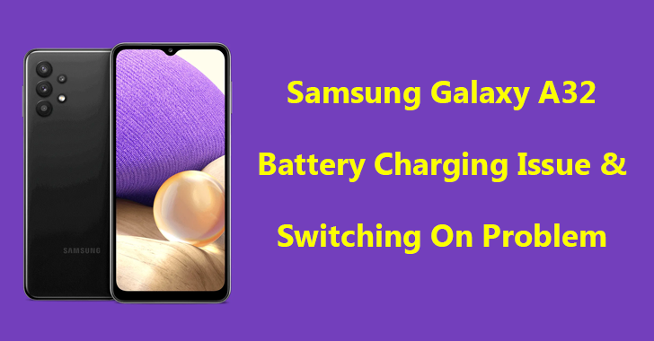 Samsung Galaxy A32 Battery Charging Issue And Switching On Problem (FIXED)