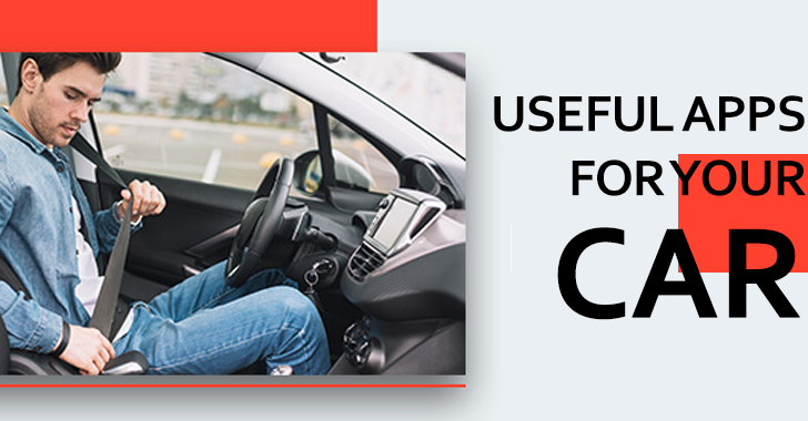 Top 6 Useful Apps For Your Car