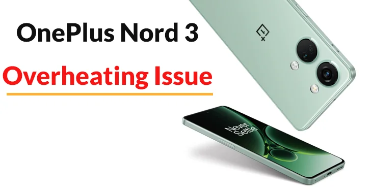 Fix OnePlus Nord 3 Overheating Issue
