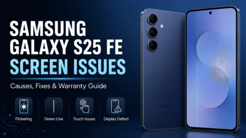Samsung Galaxy S25 FE Screen Issues